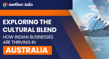Exploring the Cultural Blend: How Indian Businesses Are Thriving in Australia
